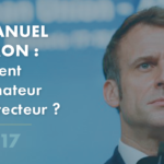 Macron : Président réformateur et protecteur
